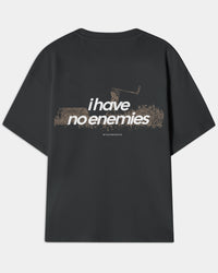 Camiseta Oversize I Have No Enemies