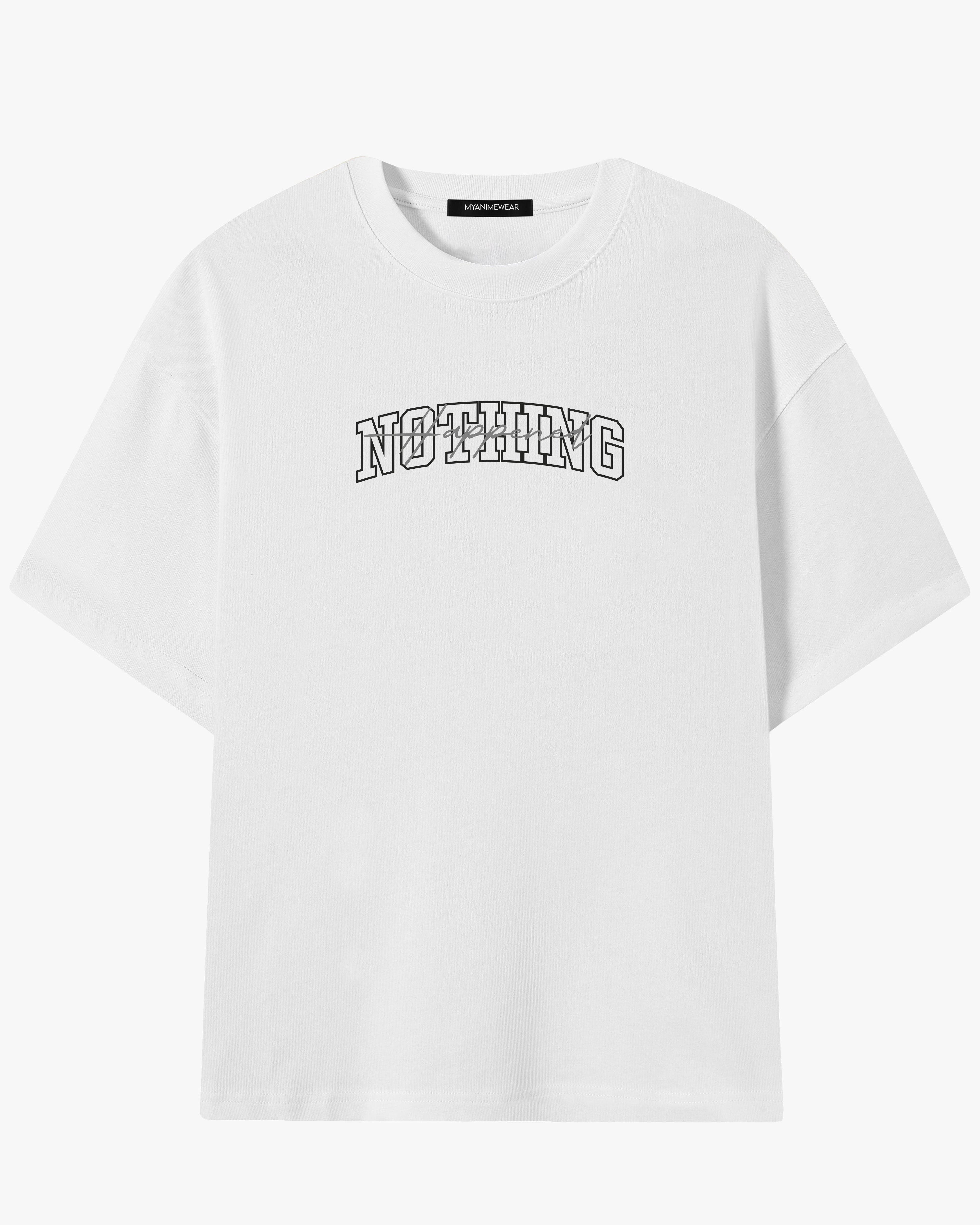 Camiseta Oversize Nothing Happened